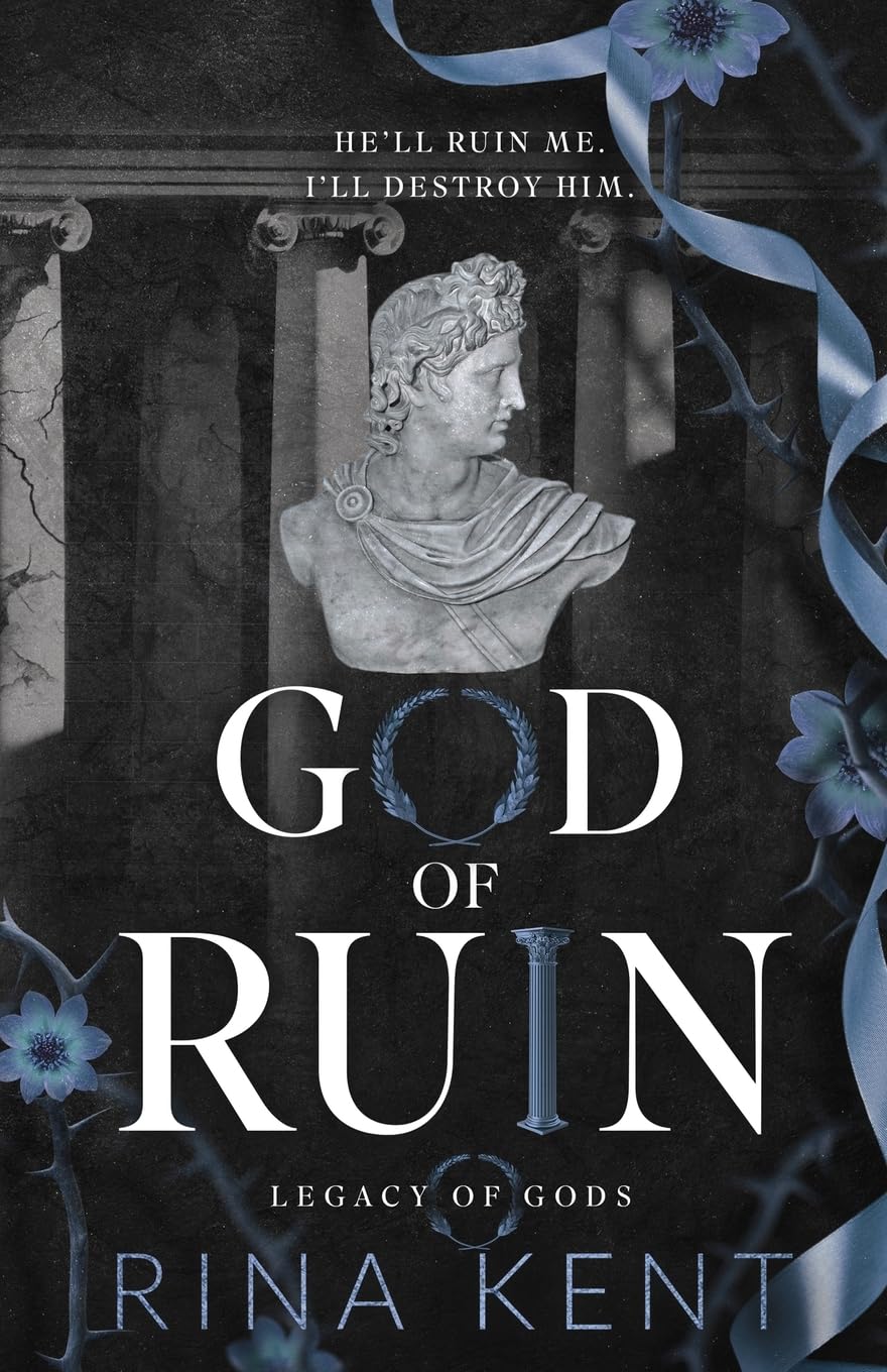 God Of Ruin By Rina Kent (Legacy Of Gods #4)