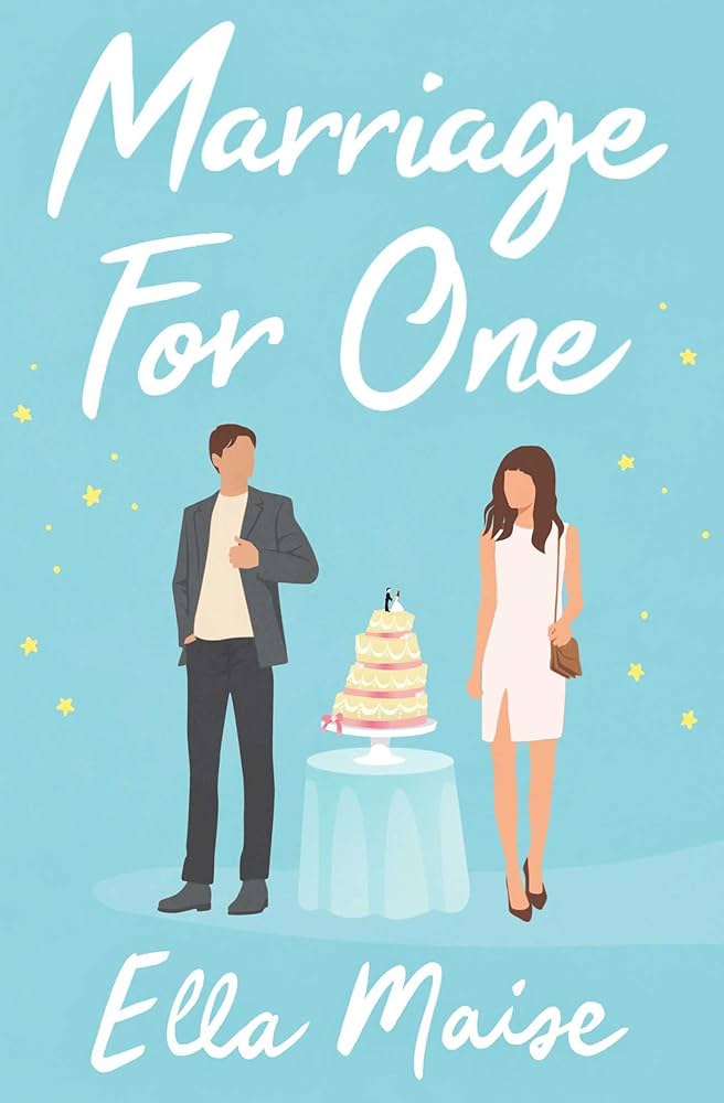 Marriage For One By Ella Maise