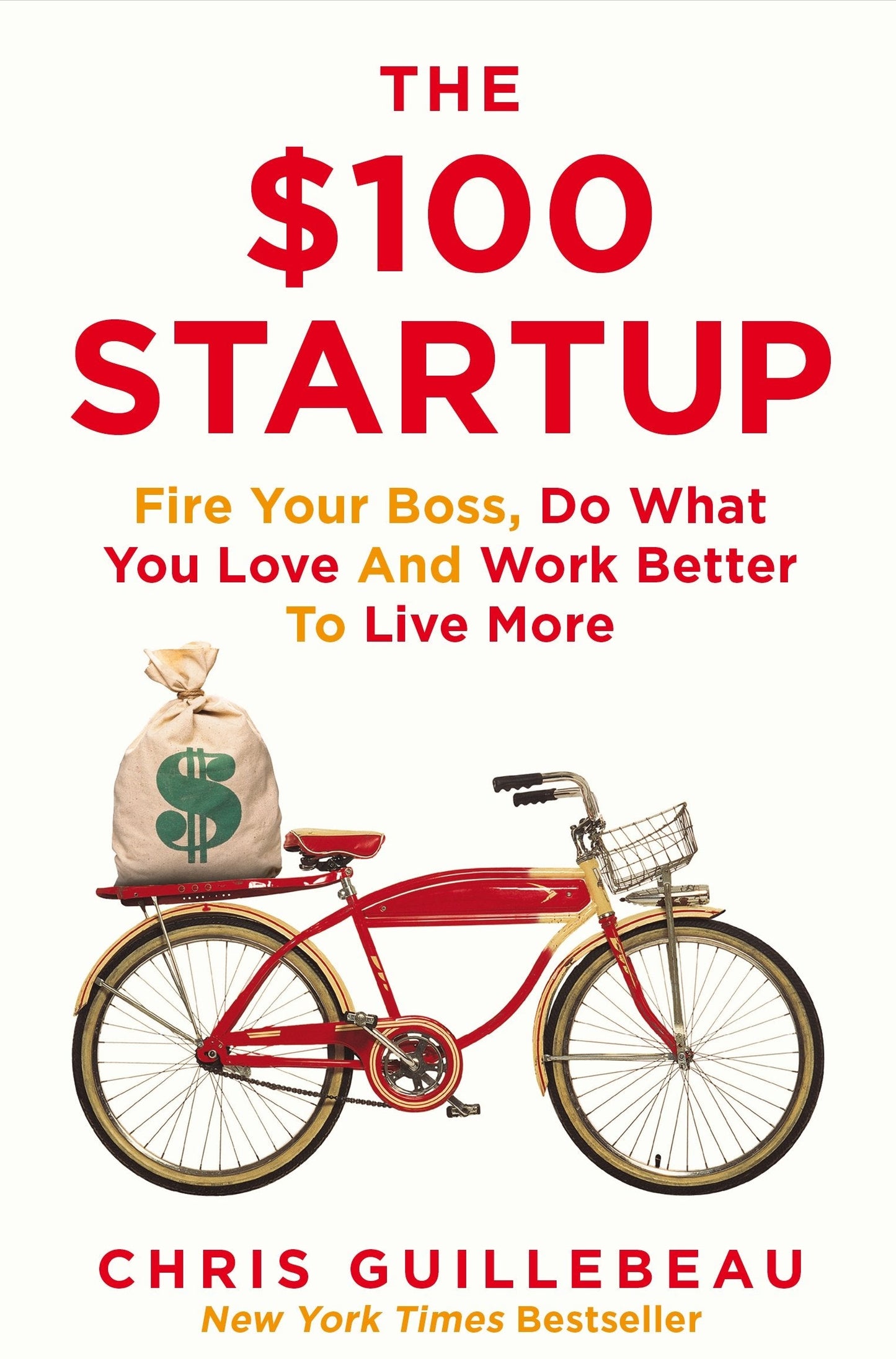 The $100 Startup By Chris Guillebeau
