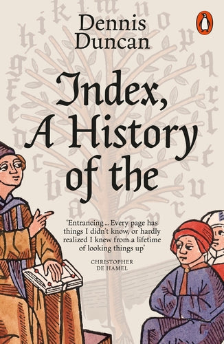 Index A History Of the By Dennis Duncan