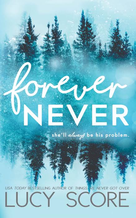 Forever Never By Lucy Score