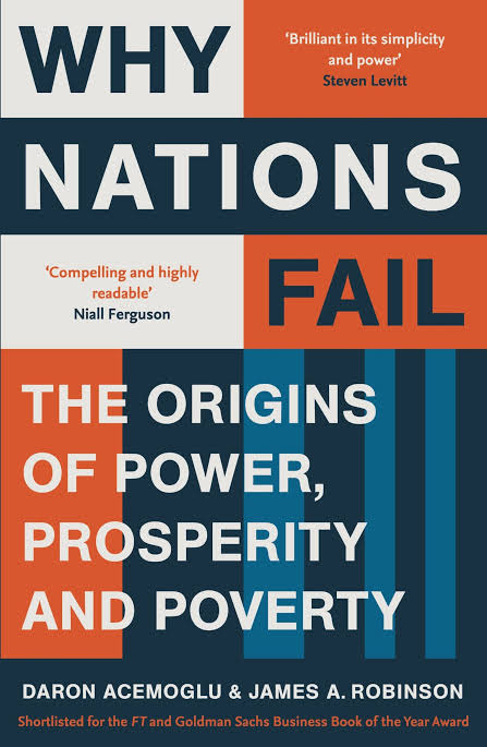 Why Nations Fail By Daron Acemglu & James Robinson