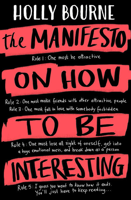 The Manifesto On How To Be Interesting By Holly Bourne