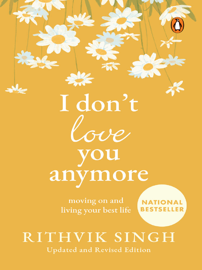I Don't Love You Anymore By Rithvik Singh