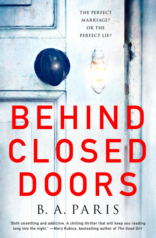 Behind Closed doors By B. A. Paris