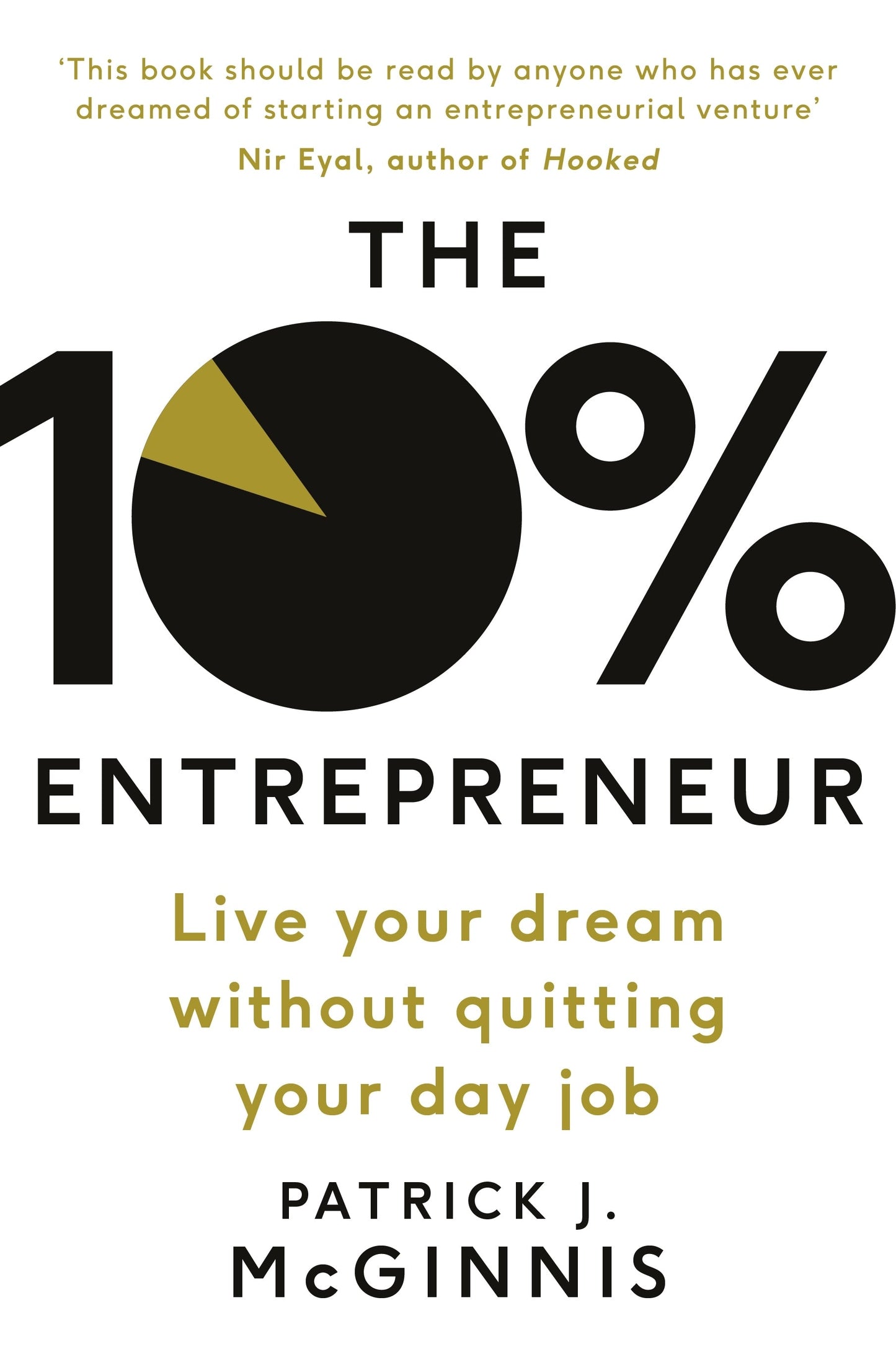 The 10% Entrepreneur By Patrick J. Mcginnis