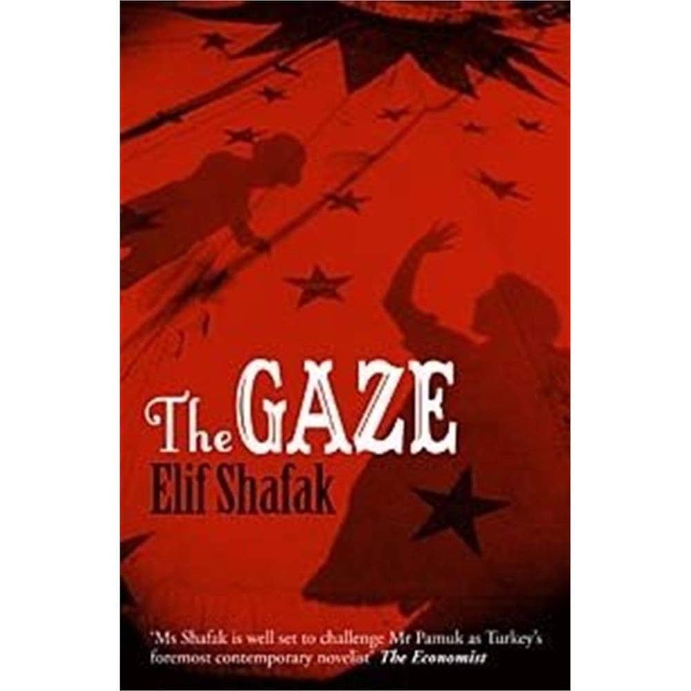 The Gaze By Elif Shafak