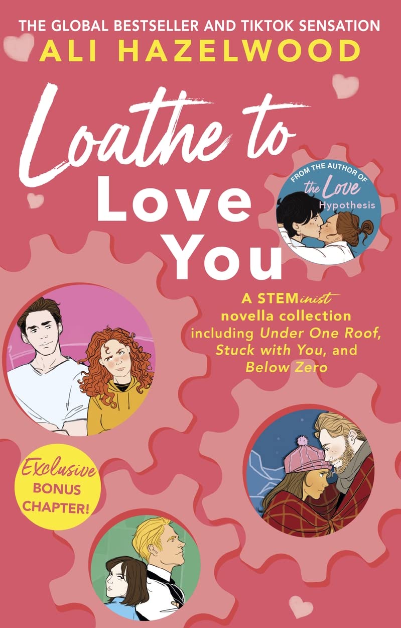 Loathe To Love You By Ali Hazelwood