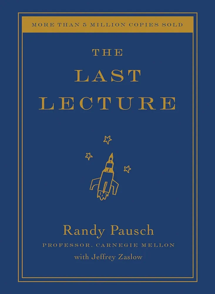 The Last Lecture By Randy Pausch