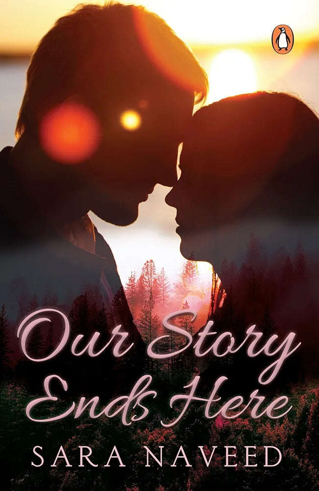 Our Story Ends Here By Sarah Naveed