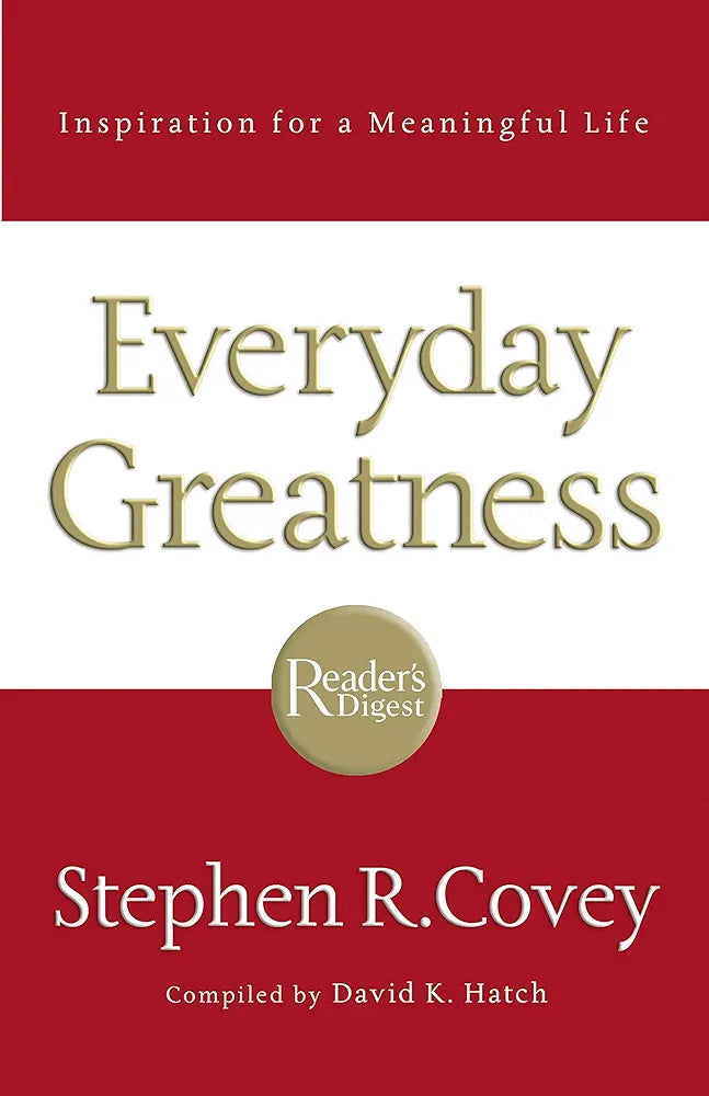 Everyday Greatness By Stephen R. Covey
