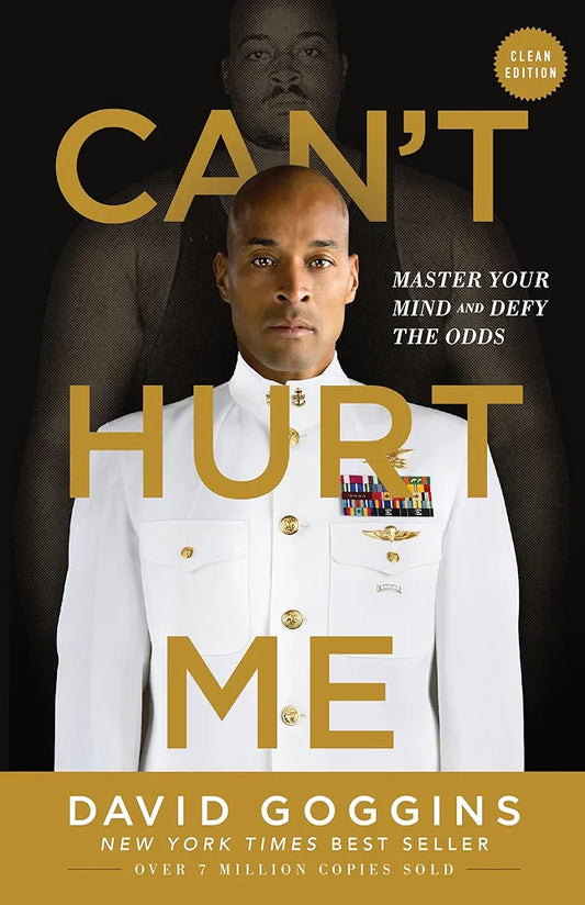 Can't Hurt Me By David Goggins