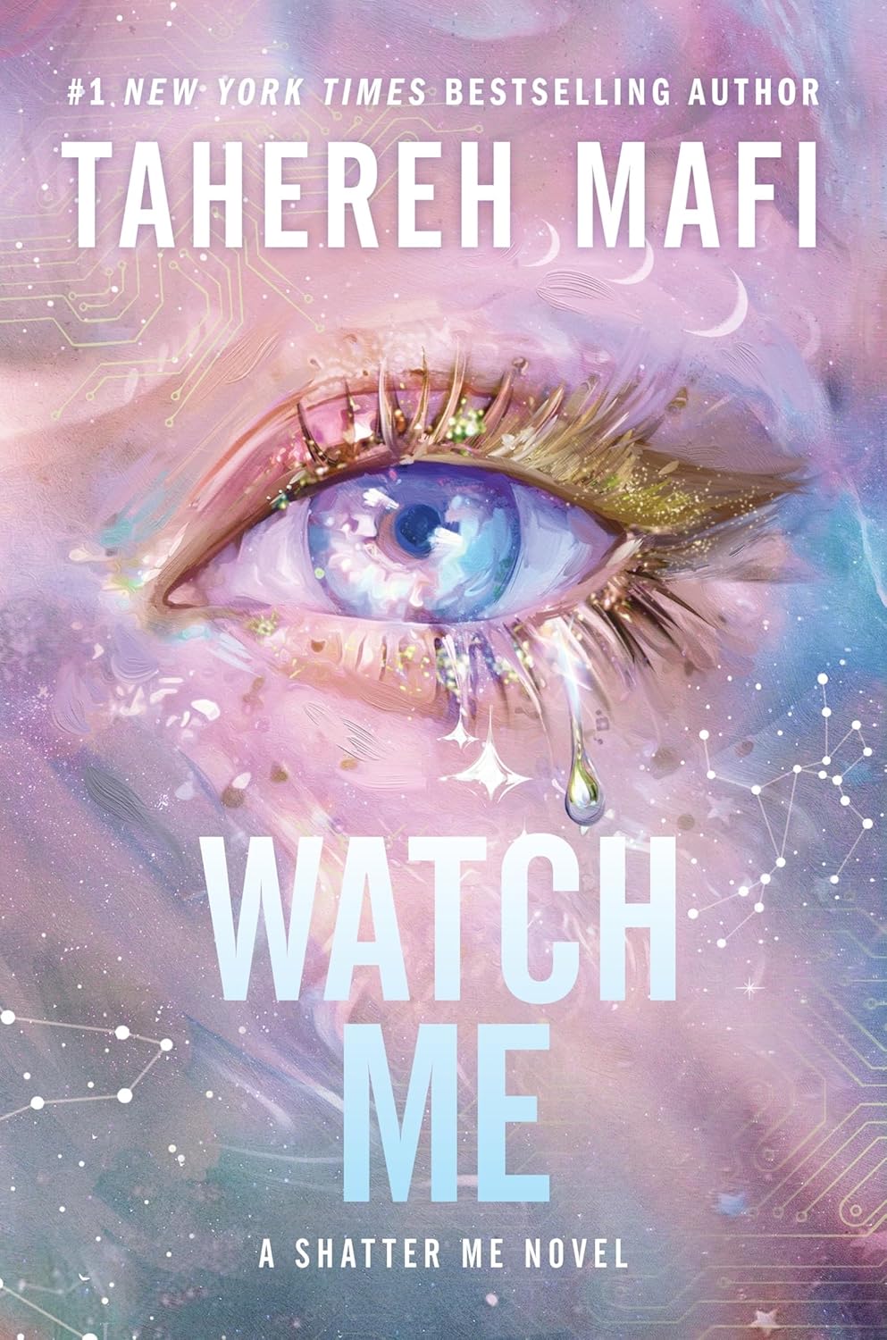 Watch Me (Shatter Me series) By Tahereh Mafi