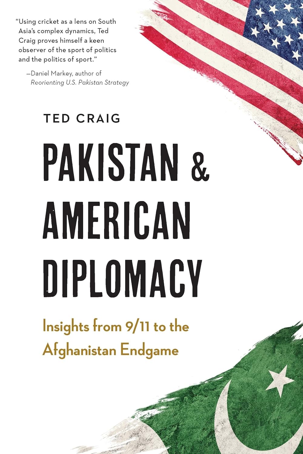 Pakistan & American Diplomacy By Ted Craig