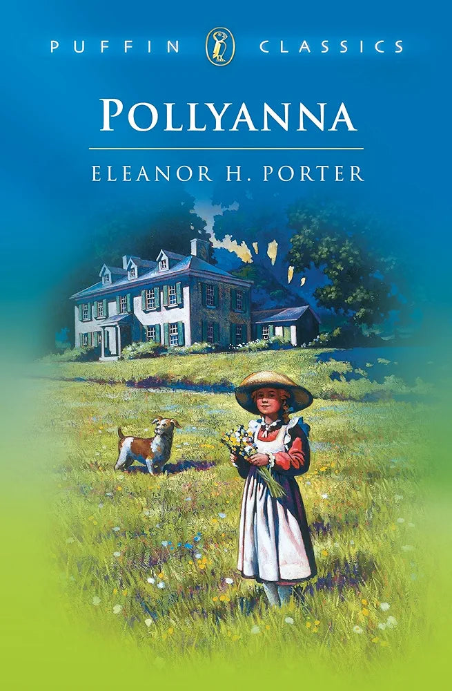 Pollyanna (Puffin Classics) By Eleanor H. Porter