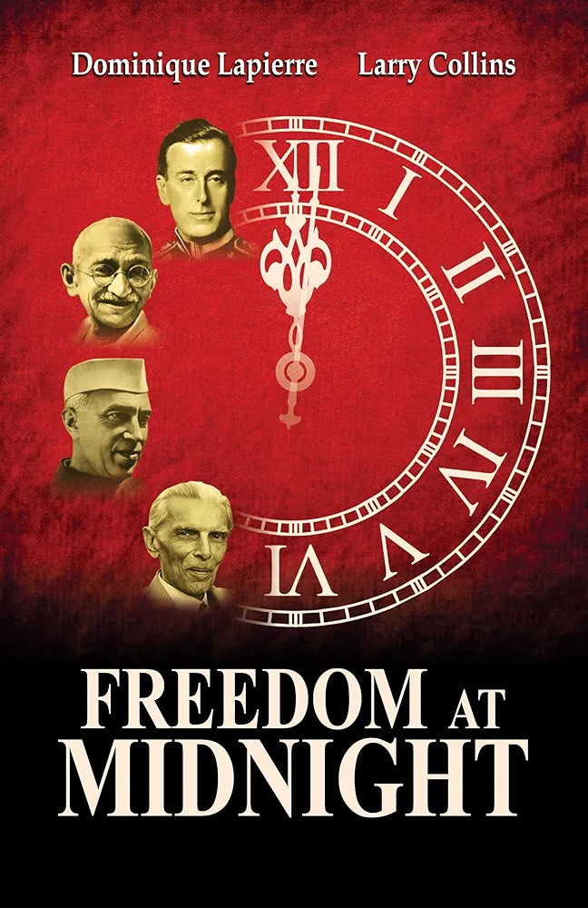 Freedom At Midnight By Larry Collins & Dominique Lapierre