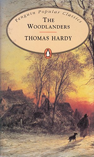 The Woodlanders (Penguin Classics) By Thomas Hardy