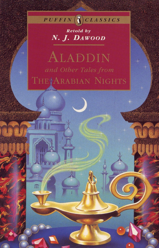 Aladdin And  Other Tales From The Arabian Nights (Puffin Classics) By N. J. Dawood