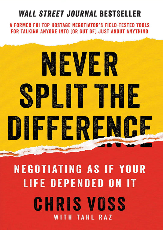 Never Split The Difference By Chris Voss
