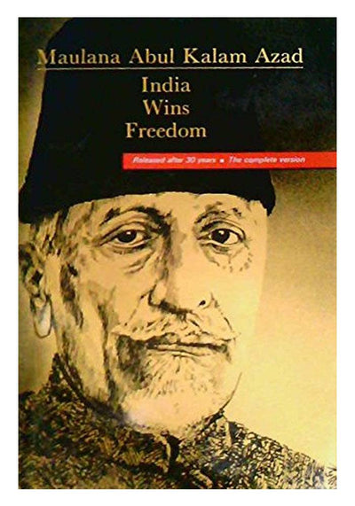 India Wins Freedom By Maulana Azad