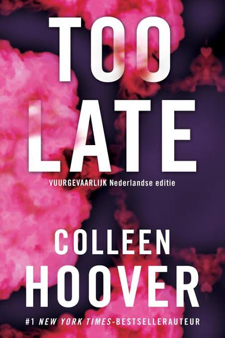 Too Late By Colleen Hoover
