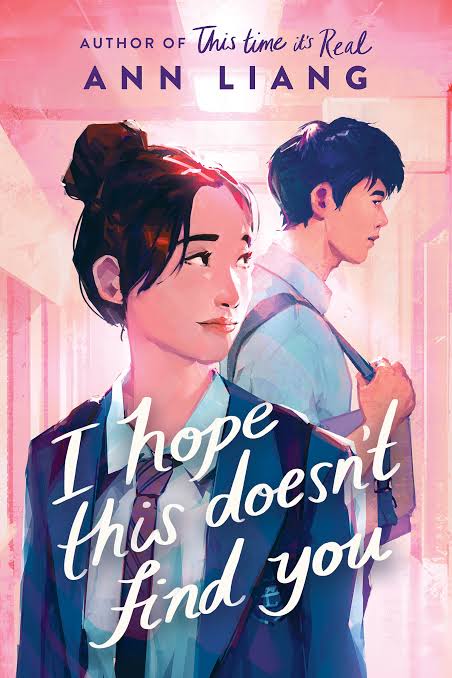I Hope This Doesn't Find You By Ann Liang