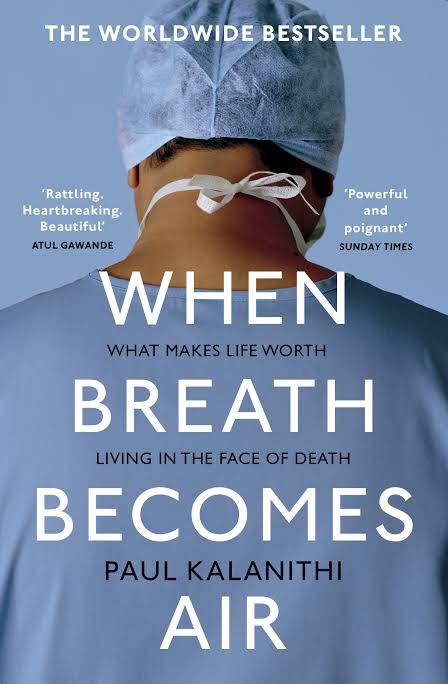 When Breath Becomes Air By Paul Kalanithi
