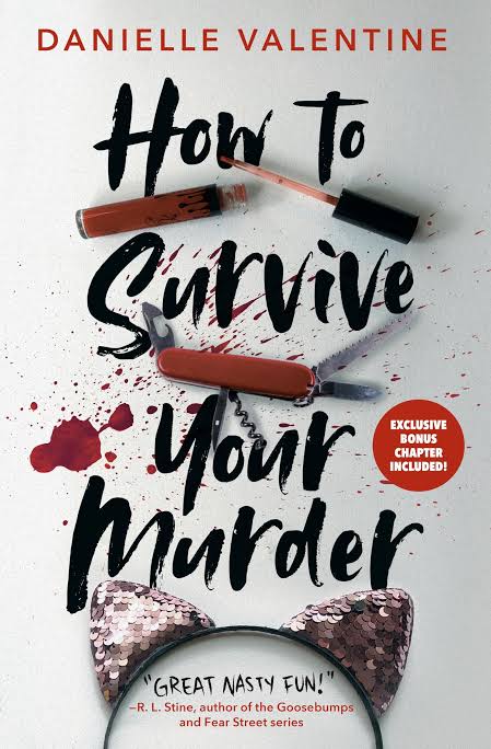 How To Survive Your Murder By Danielle Valentine