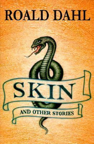 Skin And Other Stories By Roald Dahl